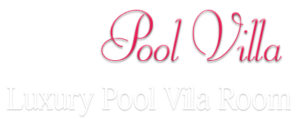 Luxury Pool Villa Room
